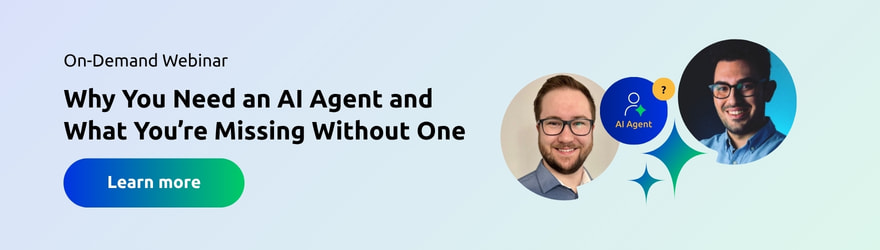 Why You Need an AI Agent and What You’re Missing Without One